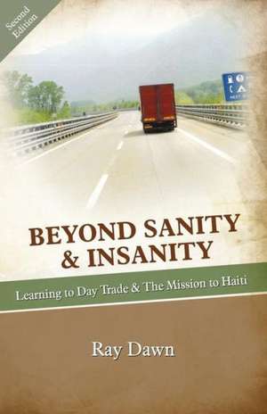 Beyond Sanity & Insanity de Ray Dawn