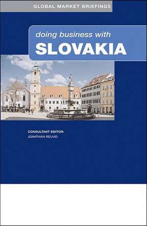 Doing Business with Slovakia de Jonathan Reuvid