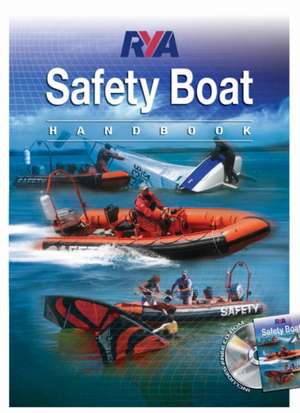 RYA Safety Boat Handbook de Royal Yachting Association