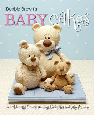 Debbie Brown's Baby Cakes de Debbie Brown