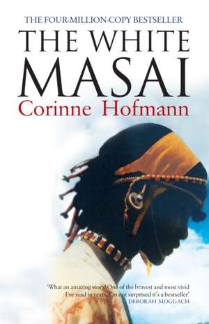 The White Masai de Corinne Hofmann