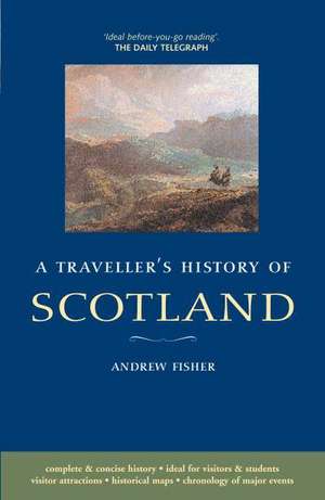 A Traveller's History of Scotland de Andrew Fisher