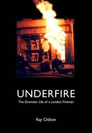 Underfire de Ray Chilton