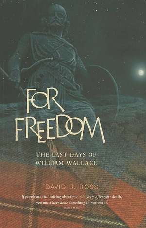 For Freedom de David R. Ross