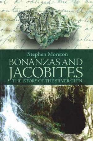 Bonanzas and Jacobites de Stephen Moreton