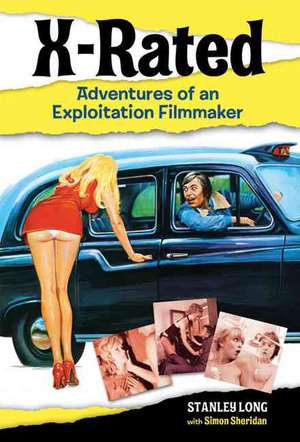 X-Rated: Adventures of an Exploitation Filmmaker de Simon Sheridan