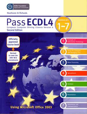 Pass ECDL 4 Units 1-7 Using Office 2003 de Flora R. Heathcote