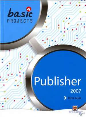 Basic Projects in Publisher 2007 de David Waller