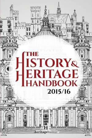 The History & Heritage Handbook 2015/16 de Andrew Chapman