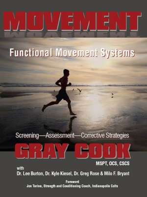 Movement:Functional Movement Systems–Screening,Ass essment de G Cook