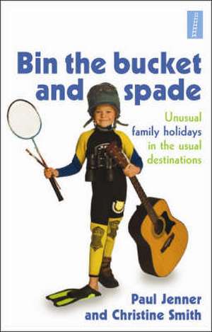 Bin the Bucket and Spade de Paul Jenner