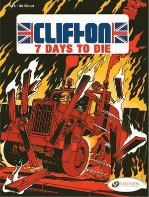 Clifton Vol.3: 7 Days to Die de De Groot