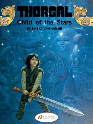 Thorgal Vol. 1: Child of the Stars de Jean Van Hamme