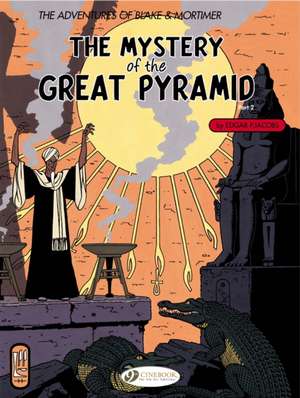 Blake & Mortimer Vol.3: The Mystery of the Great Pyramid Part 2 de Edgar P. Jacobs