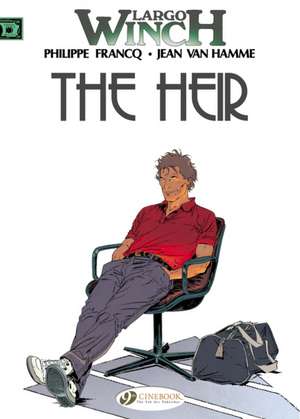 Largo Winch Vol. 1: The Heir de Jean Van Hamme