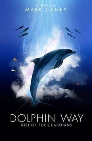 Dolphin Way de Mark Caney