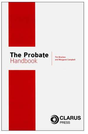 The Probate Handbook de Tim Bracken