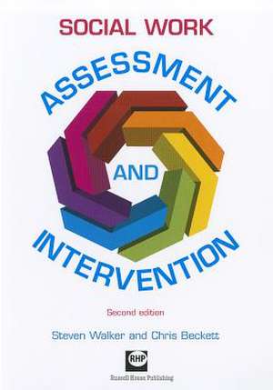 Social Work Assessment and Intervention de Steven Walker