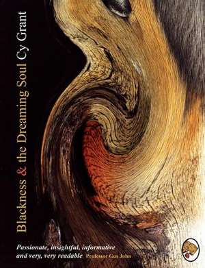 Blackness and the Dreaming Soul de Cy Grant