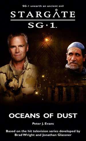 STARGATE SG-1 Oceans of Dust de Peter J. Evans