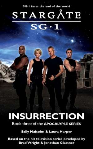 STARGATE SG-1 Insurrection (Apocalypse book 3) de Sally Malcolm