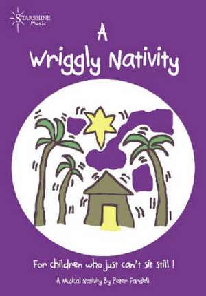 A Wriggly Nativity de Peter Fardell