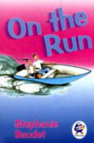 On the Run de Stephanie Baudet