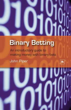 Binary Betting de John Piper