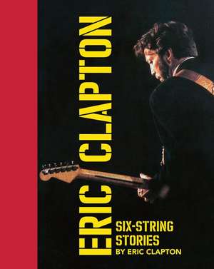 Six-String Stories de Eric Clapton