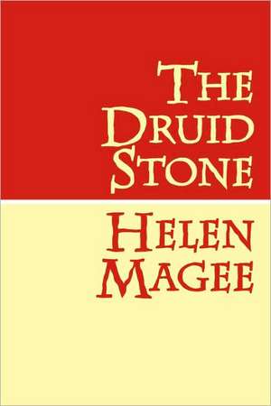 The Druid Stone Large Print de Helen Magee