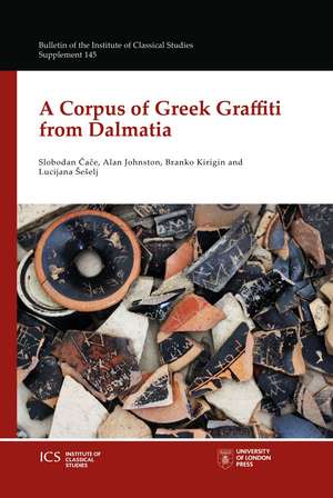 A Corpus of Greek Graffiti from Dalmatia de Slobodan Cace