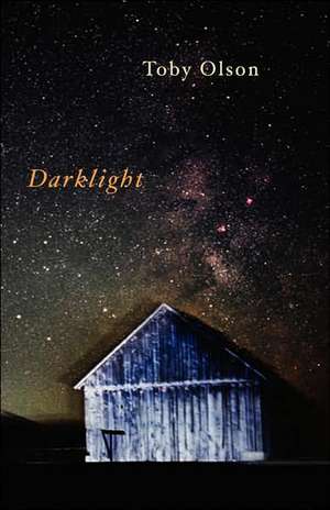 Darklight de Toby Olson