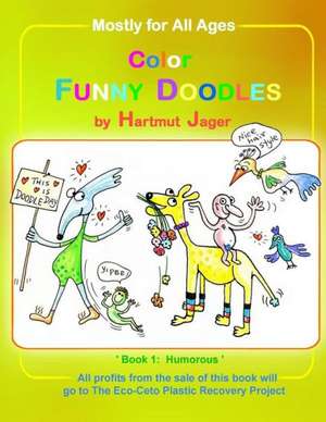 Color Funny Doodles - Book 1 Humorous: Collected Letters of Jack Richardson