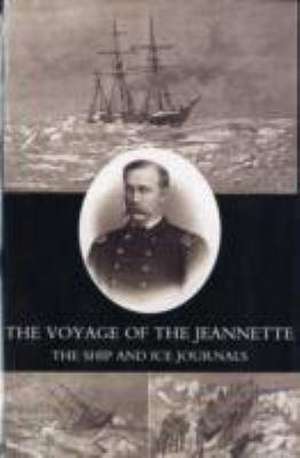 Voyage of the Jeannette de EMMA DE LONG