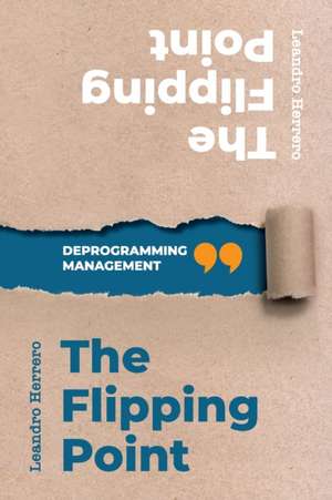 The Flipping Point de Leandro Herrero