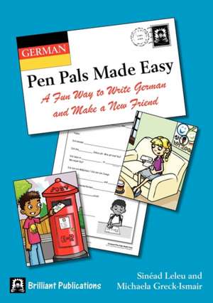 German Pen Pals Made Easy - A Fun Way to Write German and Make a New Friend de Sin Ad Leleu