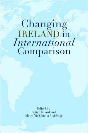 Changing Ireland in International Comparison de Betty Hilliard