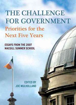 The Challenge for Government: Priorities for the Next Five Years de Joe Mulholland