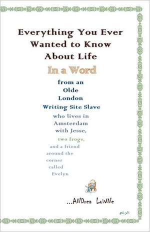 In a Word: From an Olde London Writing Site Slave de Andrea Lowne