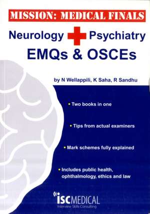 Mission: Medical Finals - Neurology + Psychiatry EMQs and OSCEs de Neil Wellappili