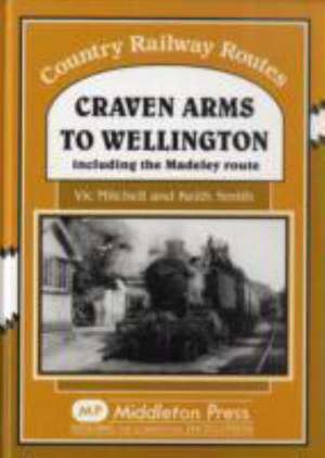 Craven Arms to Wellington de Keith Smith