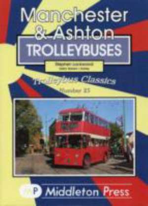 Manchester & Ashton Trolleybuses de Stephen Lockwood