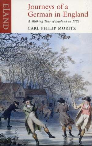 Journeys of a German England de CARL PHILIP MORITZ