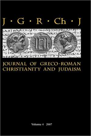 Journal of Greco-Roman Christianity and Judaism 4 (2007) de Stanley E Porter