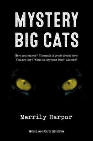 Mystery Big Cats de MERRILY HARPUR