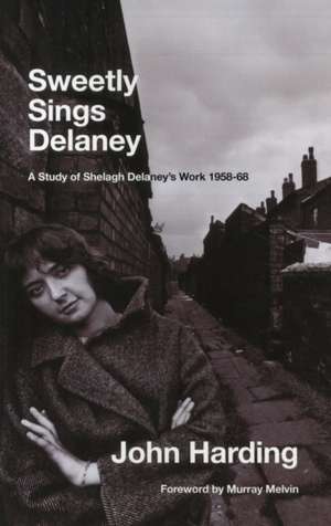 Sweetly Sings Delaney de John Harding