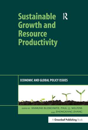 Sustainable Growth and Resource Productivity: Economic and Global Policy Issues de Raimund Bleischwitz