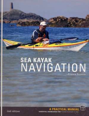 Sea Kayak Navigation de Franco Ferrero