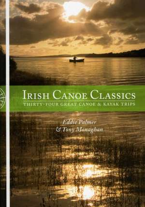 Irish Canoe Classics de Eddie Palmer