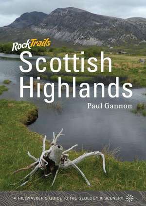 Rock Trails Scottish Highlands de Paul Gannon